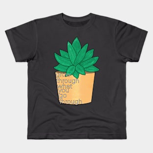 Grow through what you go through succulent Kids T-Shirt